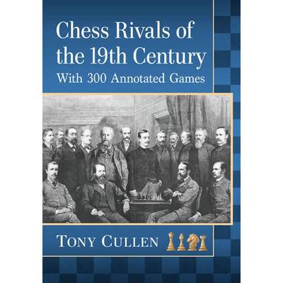 【4周达】Chess Rivals of the 19th Century: With 300 Annotated Games [9781476680729]