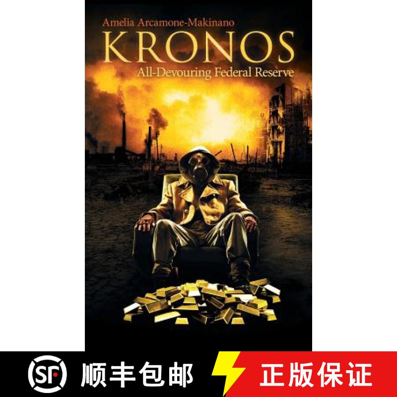 【2-3周达】KRONOS: All-Devouring Federal Reserve [9781480818101]