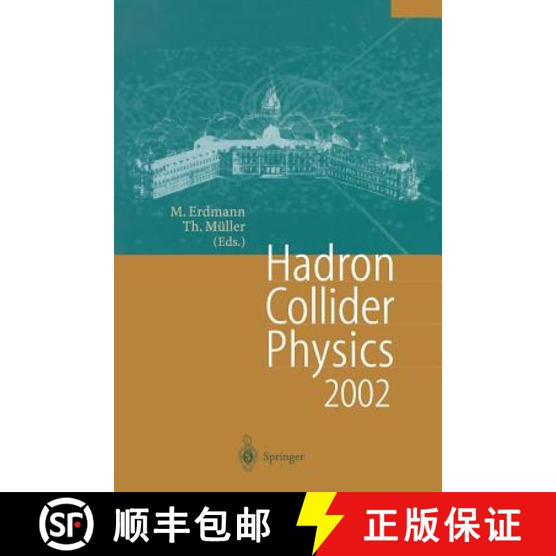 【3-4周达】Hadron Collider Physics 2002 : Proceedings of the 14th Topical Conference on Hadron Collid... [9783642624728]