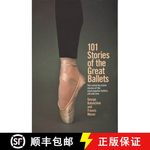 【3-4周达】101 Stories of the Great Ballets: The scene-by-scene stories of the most popular ballets, ... [9780385033985]