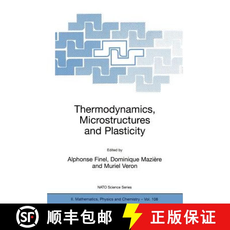 【3-4周达】Thermodynamics, Microstructures and Plasticity [9781402013683]