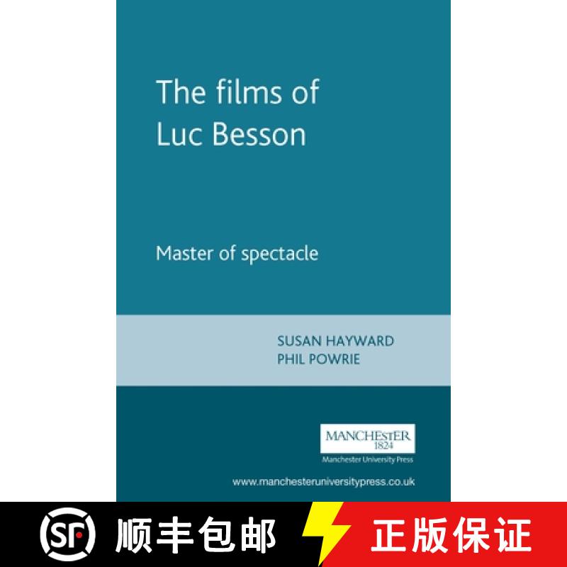 【2-3周达】The films of Luc Besson : Master of spectacle [9780719070297]