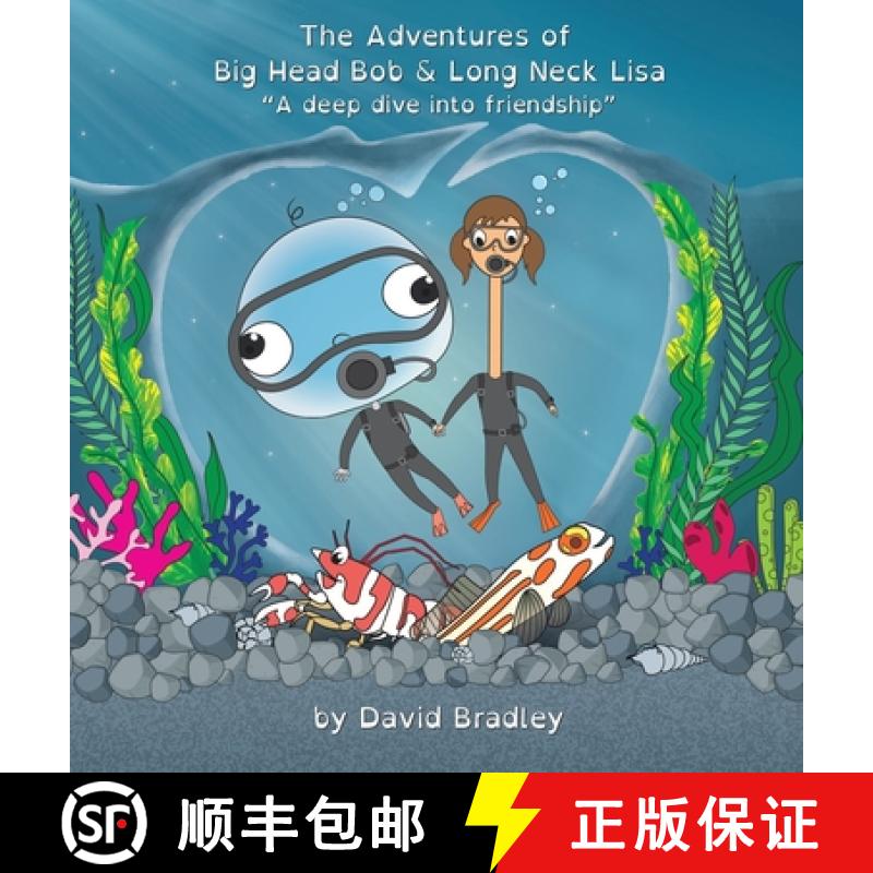 【2-3周达】The Adventures of Big Head Bob and Long Neck Lisa - A Deep Dive into Friendship [9781736608418]