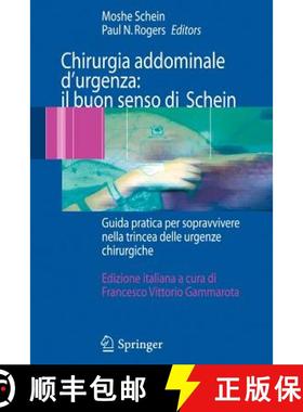 【3-4周达】Chirurgia addominale d'urgenza: il buon senso di Schein : Guida pratica per sopravvivere n... [9788847006249]