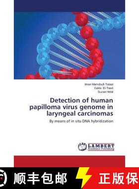 【3-4周达】Detection of human papilloma virus genome in laryngeal carcinomas [9783659661242]