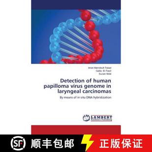 【3-4周达】Detection of human papilloma virus genome in laryngeal carcinomas: By means of in situ DNA... [9783659661242]