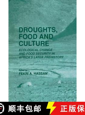 【3-4周达】Droughts, Food and Culture : Ecological Change and Food Security in Africa's Later Prehistory [9781441933805]