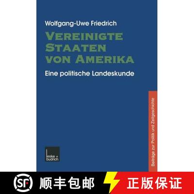 【3-4周达】Vereinigte Staaten von Amerika: Eine politische Landeskunde [9783810027436]