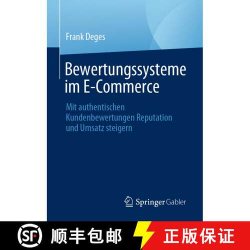 【3-4周达】Bewertungssysteme im E-Commerce : Mit authentischen Kundenbewertungen Reputation und Umsat... [9783658344924]