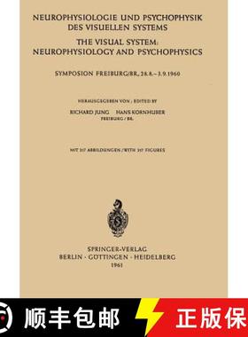【3-4周达】Neurophysiologie und Psychophysik des Visuellen Systems / The Visual System: Neurophysiolo... [9783642494796]