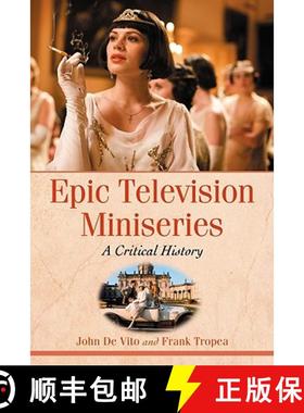 【3-4周达】Epic Television Miniseries : A Critical History [9780786441495]