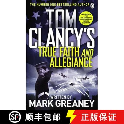 【3-4周达】Tom Clancy's True Faith and Allegiance : INSPIRATION FOR THE THRILLING AMAZON PRIME SERIES... [9781405922302]