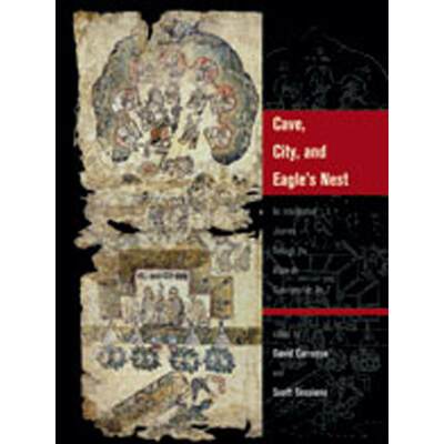 【4周达】Cave, City, and Eagle's Nest: An Interpretive Journey Through the Mapa de Cuauhtinchan No. 2 [9780826342836]