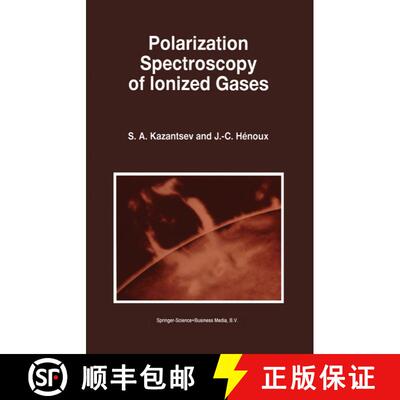 【3-4周达】Polarization Spectroscopy of Ionized Gases [9789048145508]