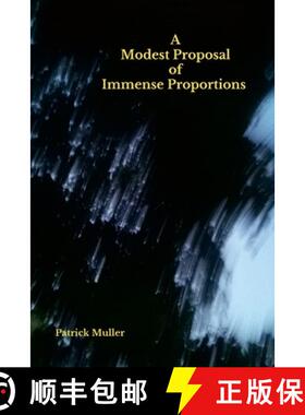 【3-4周达】A Modest Proposal of Immense Proportions [9781257891450]