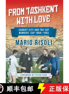 【3-4周达】From Tashkent With Love : Cardiff City and the Cup Winners' Cup 1964 -1993 [9781902719412]