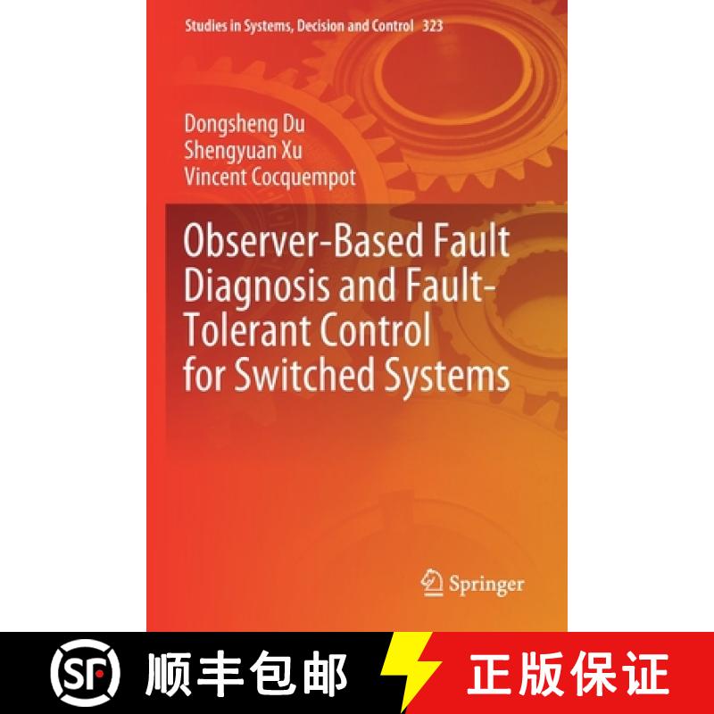 【3-4周达】Observer-Based Fault Diagnosis and Fault-Tolerant Control for Switched Systems [9789811590757]