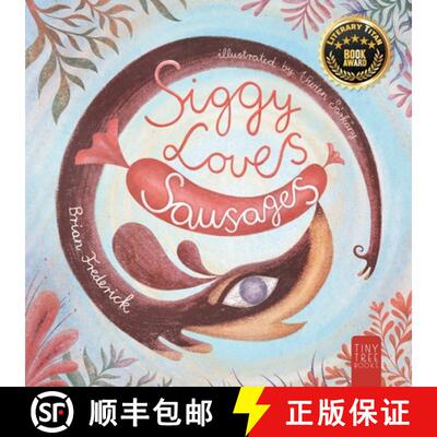 【3-4周达】Siggy Loves Sausages: A Fun-filled Story for Children Aged 5 to 7 About Keeping Promises a... [9780722356210]