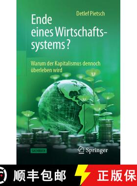 预订 Ende eines Wirtschaftssystems? : Warum der Kapitalismus dennoch überleben wird [9783658469221]