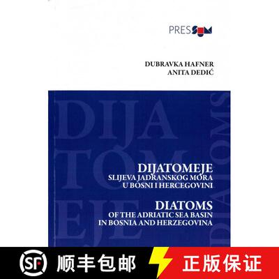 预订 Diatoms of the Adriatic Sea Basin in Bosnia and Herzegovina / Dijatomeje Slijeva Jadranskog Mora... [9789958161483]