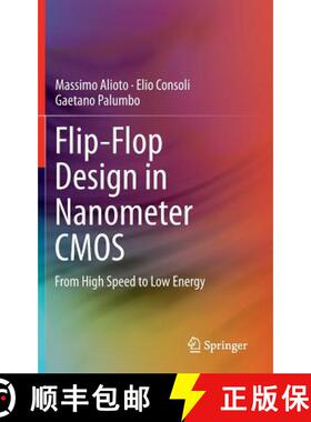 【3-4周达】Flip-Flop Design in Nanometer CMOS : From High Speed to Low Energy [9783319019963]
