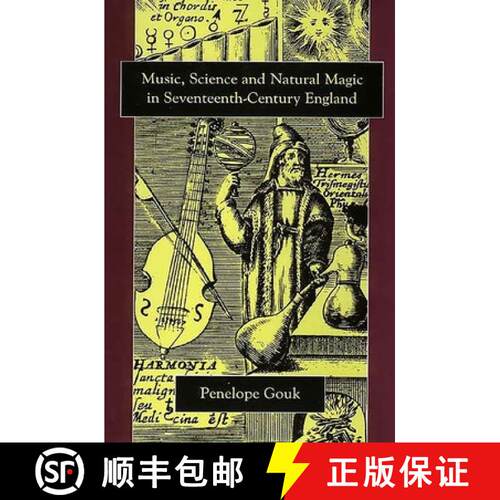 【3-4周达】精装 Music, Science, and Natural Magic in Seventeenth-Century England [9780300073836]