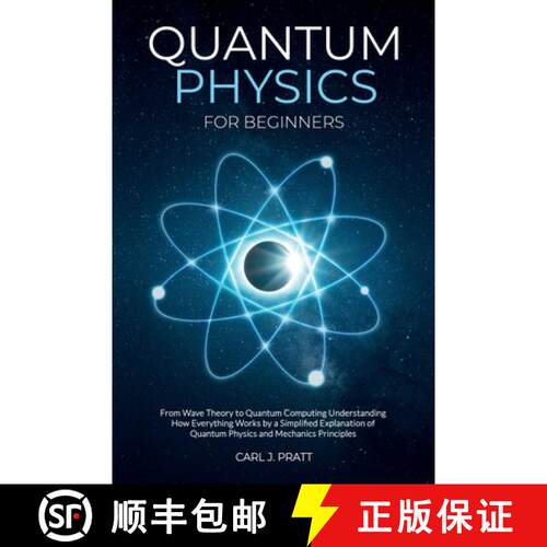 【3-4周达】Quantum physics and mechanics for beginners: From Wave Theory to Quantum Computing. Unders... [9781802356571]