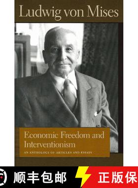 【3-4周达】Economic Freedom and Interventionism: An Anthology of Articles and Essays [9780865976726]
