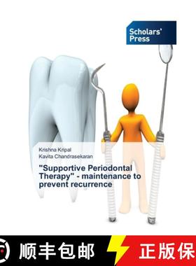 预订 Supportive Periodontal Therapy - maintenance to prevent recurrence [9786138828976]