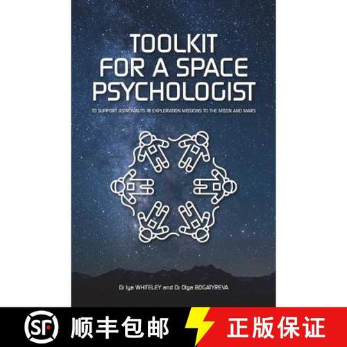 预订 Toolkit for a Space Psychologist: to support astronauts in exploration missions to the Moon and ... [9781912490035]