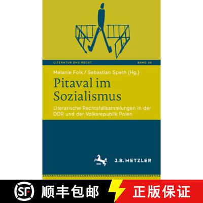 【3-4周达】Pitaval im Sozialismus : Literarische Rechtsfallsammlungen in der DDR und der Volksrepubli... [9783662724309]