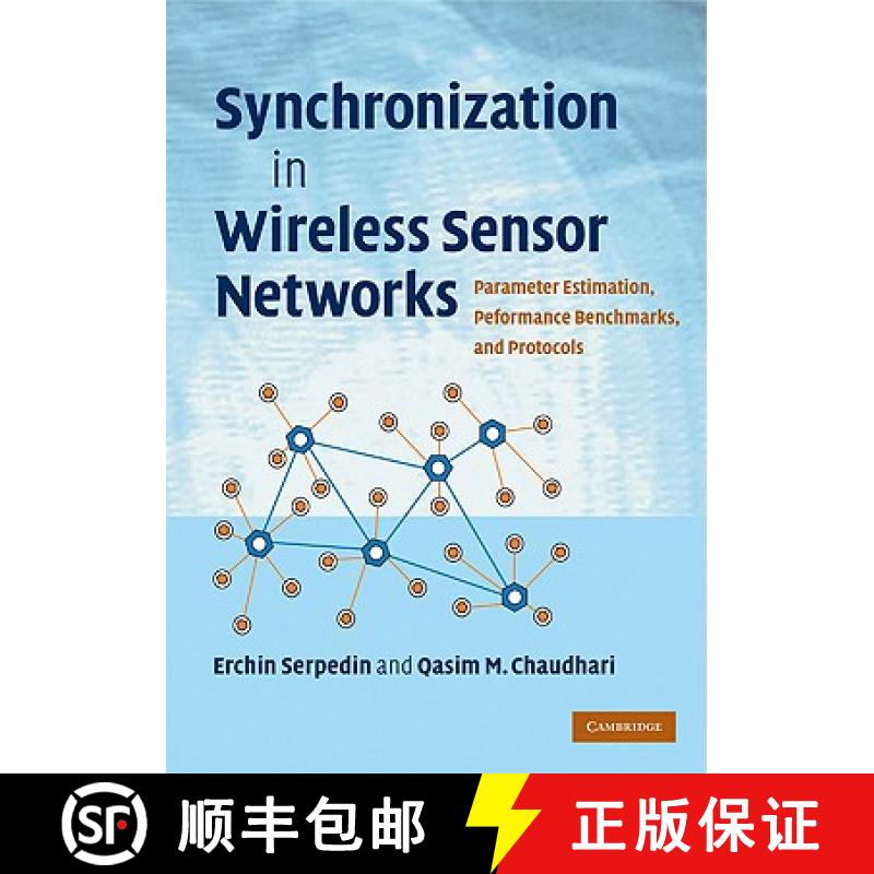 【3-4周达】Synchronization in Wireless Sensor Networks : Parameter Estimation, Performance Benchmarks... [9780521764421]