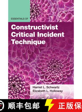 【3-4周达】Essentials of Constructivist Critical Incident Technique [9781433840500]