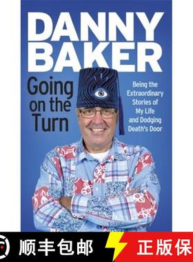 【3-4周达】Going on the Turn: Being the Extraordinary Stories of My Life and Dodging Death's Door [9781780226095]