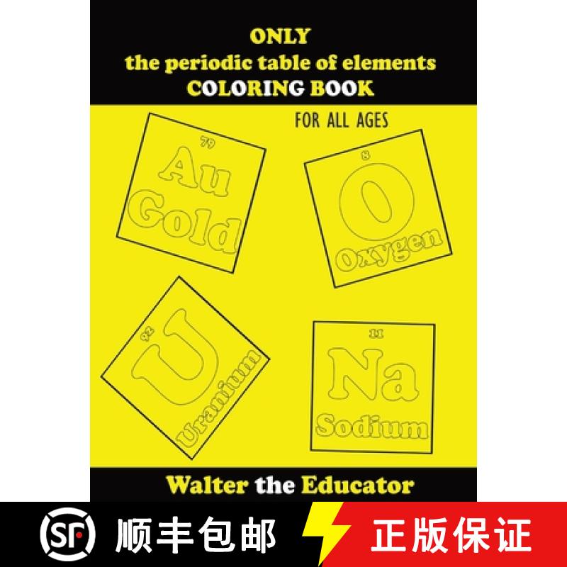 【3-4周达】ONLY the periodic table of elements COLORING BOOK: For All Ages [9781088103609]