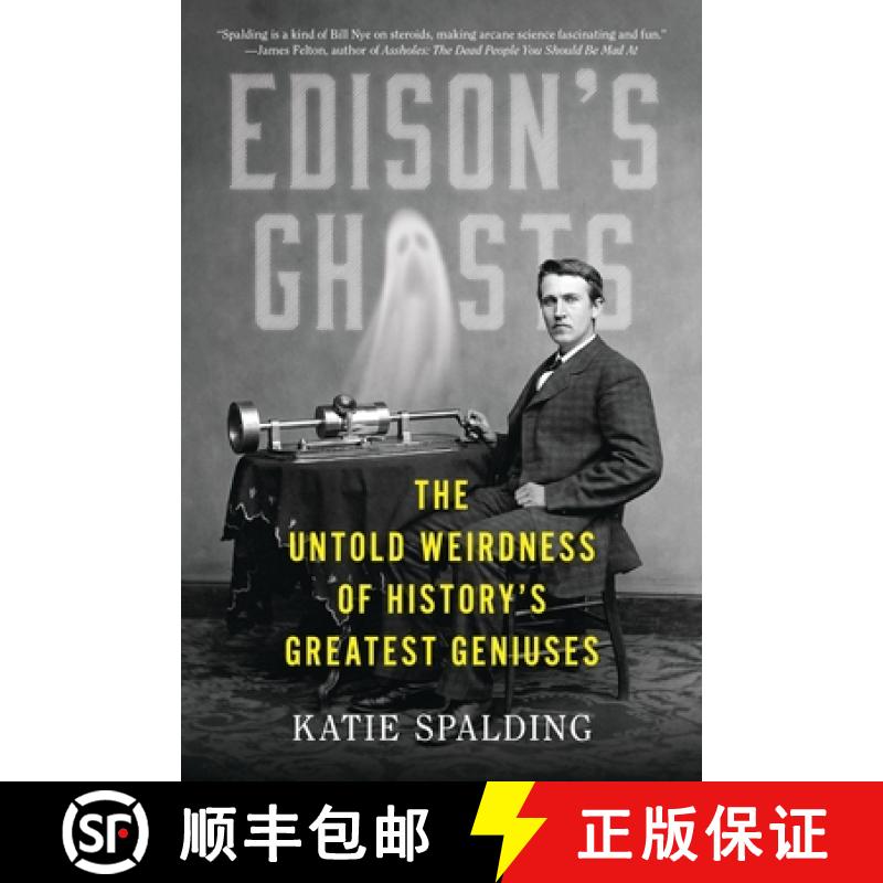 【3-4周达】Edison's Ghosts: The Untold Weirdness of History's Greatest Geniuses [9780316529549]