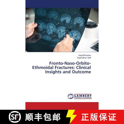 【3-4周达】Fronto-Naso-Orbito-Ethmoidal Fractures: Clinical Insights and Outcome [9786209040177]