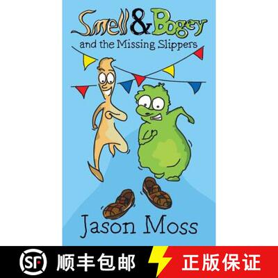 【3-4周达】Smell & Bogey and the Missing Slippers [9781785072321]
