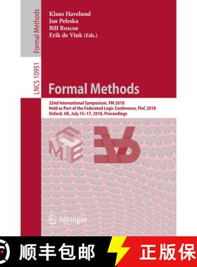 【3-4周达】Formal Methods: 22nd International Symposium, FM 2018, Held as Part of the Federated Logic... [9783319955810]