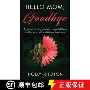 who but guide al... Goodbye hurt anger and 9798991461900 facing grief 4周达 left Mom mother you Hello