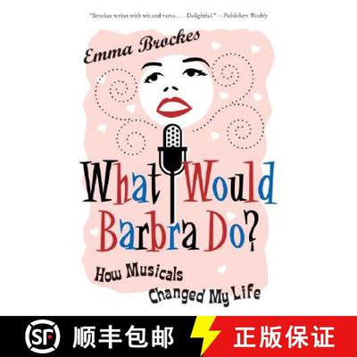 【3-4周达】What Would Barbra Do?: How Musicals Changed My Life [9780061374647]