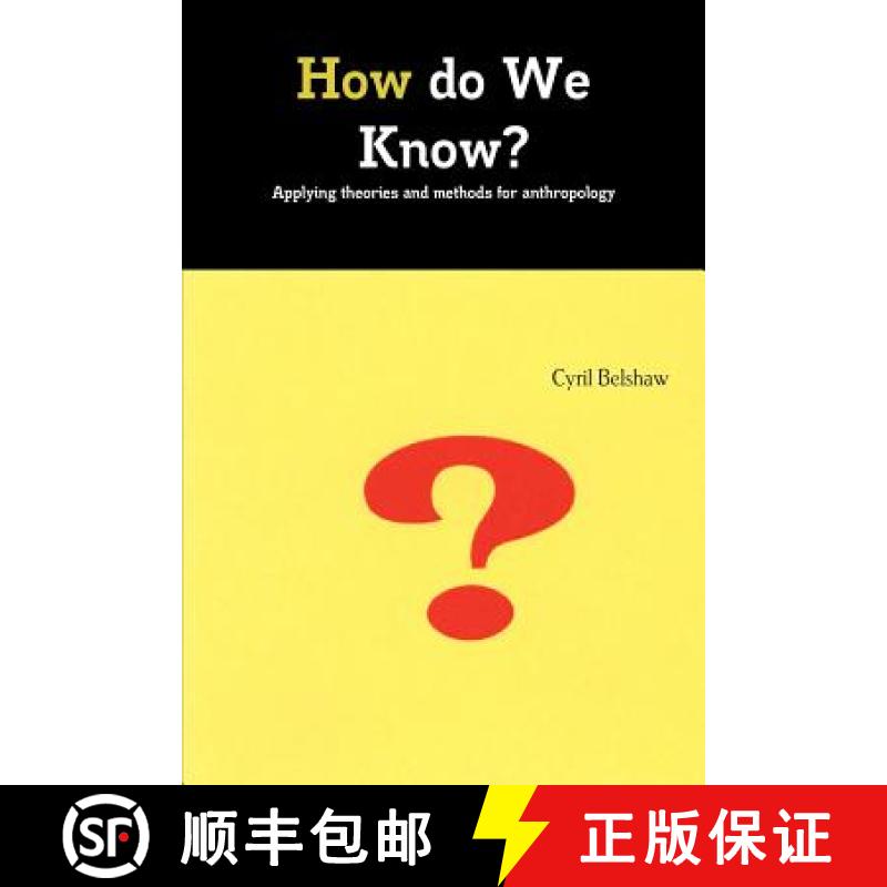 【2-3周达】How do We Know? Applyimg theories and methods for Anthropology [9781926820118]