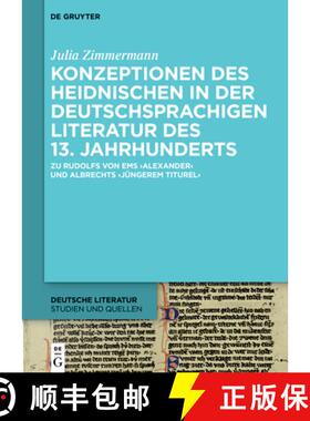 【3-4周达】Konzeptionen Des Heidnischen in Der Deutschsprachigen Literatur Des 13. Jahrhunderts: Zu R... [9783110674606]