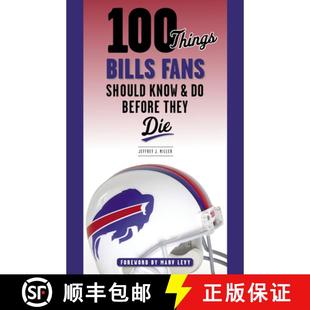 Bills 9781629379753 100 Things Before Should Fans Die 预订 Know They