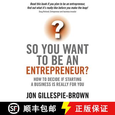 【3-4周达】So You Want To Be An Entrepreneur? - How To Decide If Starting A Business Really Is For Yo... [9781841128030]