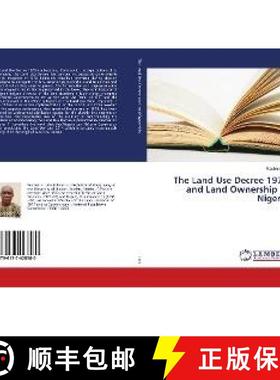 预订 The Land Use Decree 1978 and Land Ownership in Nigeria [9786137428580]