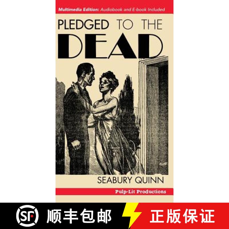 【2-3周达】Pledged to the Dead: A classic pulp fiction novelette first published in the October 1937 ... [9781635913316]