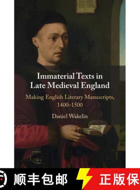 【3-4周达】Immaterial Texts in Late Medieval England: Making English Literary Manuscripts, 1400–1500 [9781009113311]
