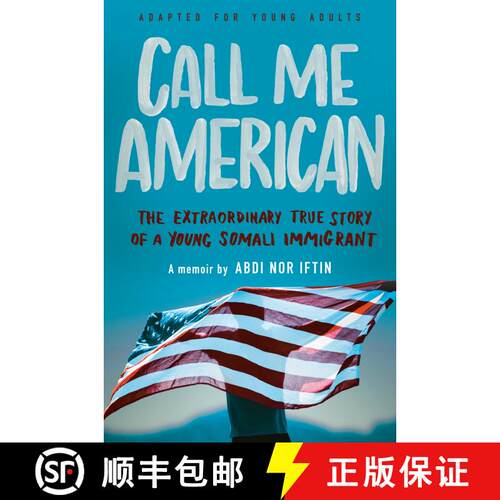【3-4周达】Call Me American (Adapted for Young Adults): The Extraordinary True Story of a Young Somal... [9781984897138]