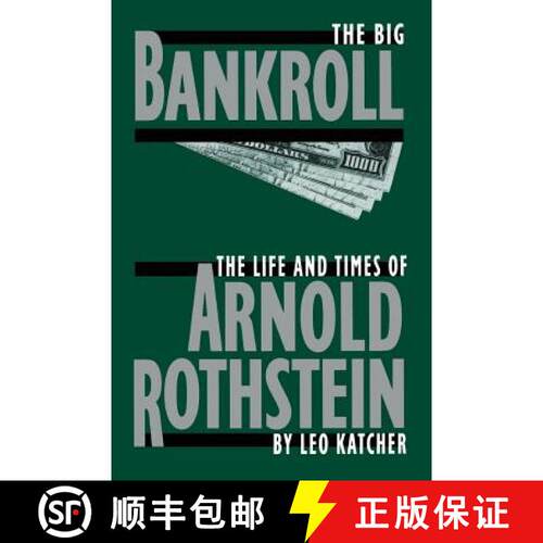 【3-4周达】Big Bankroll: The Life And Times Of Arnold Rothstein [9780306805653]
